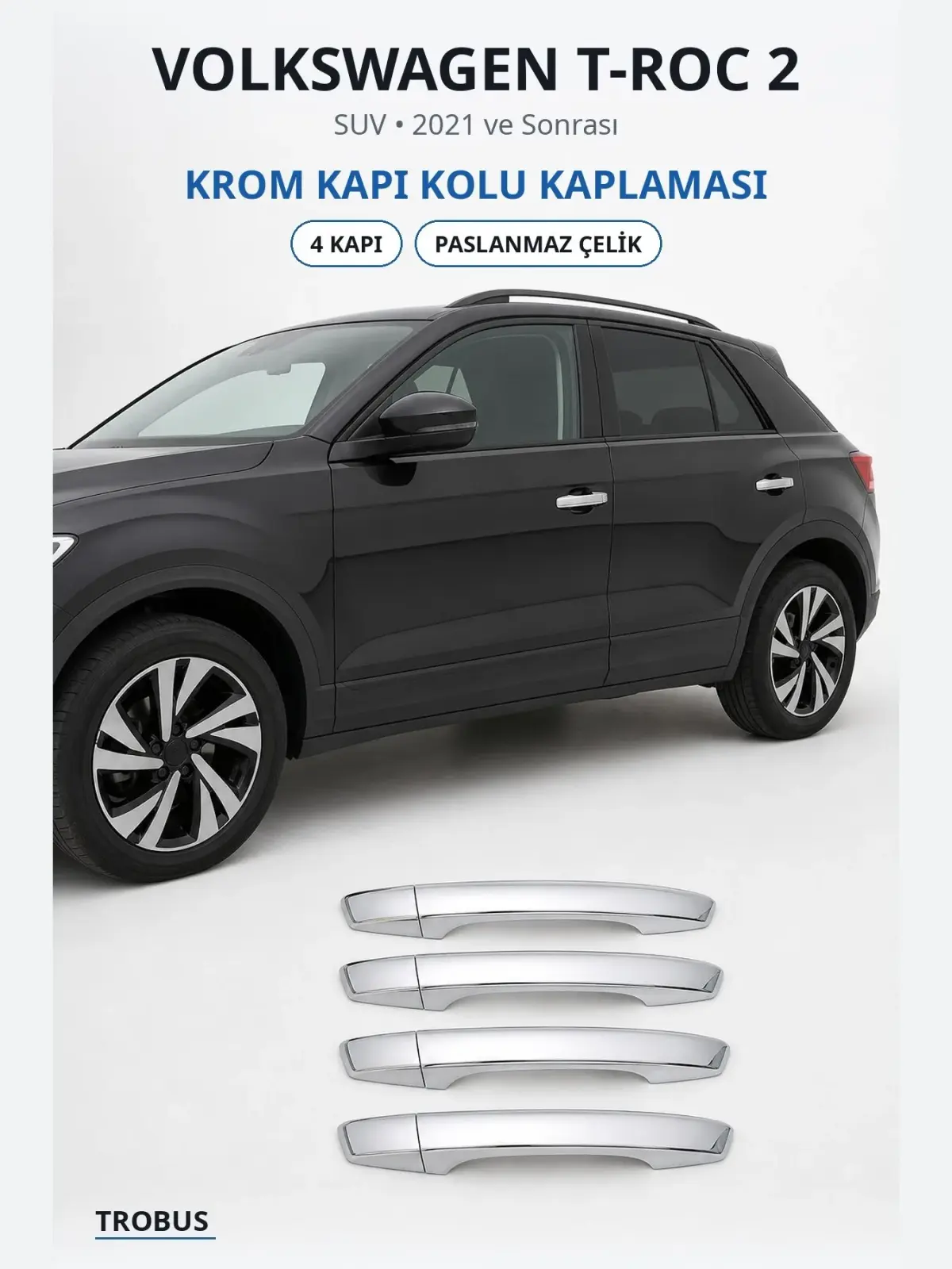 Volkswagen T-Roc 2 krom kapı kolu kaplaması 1