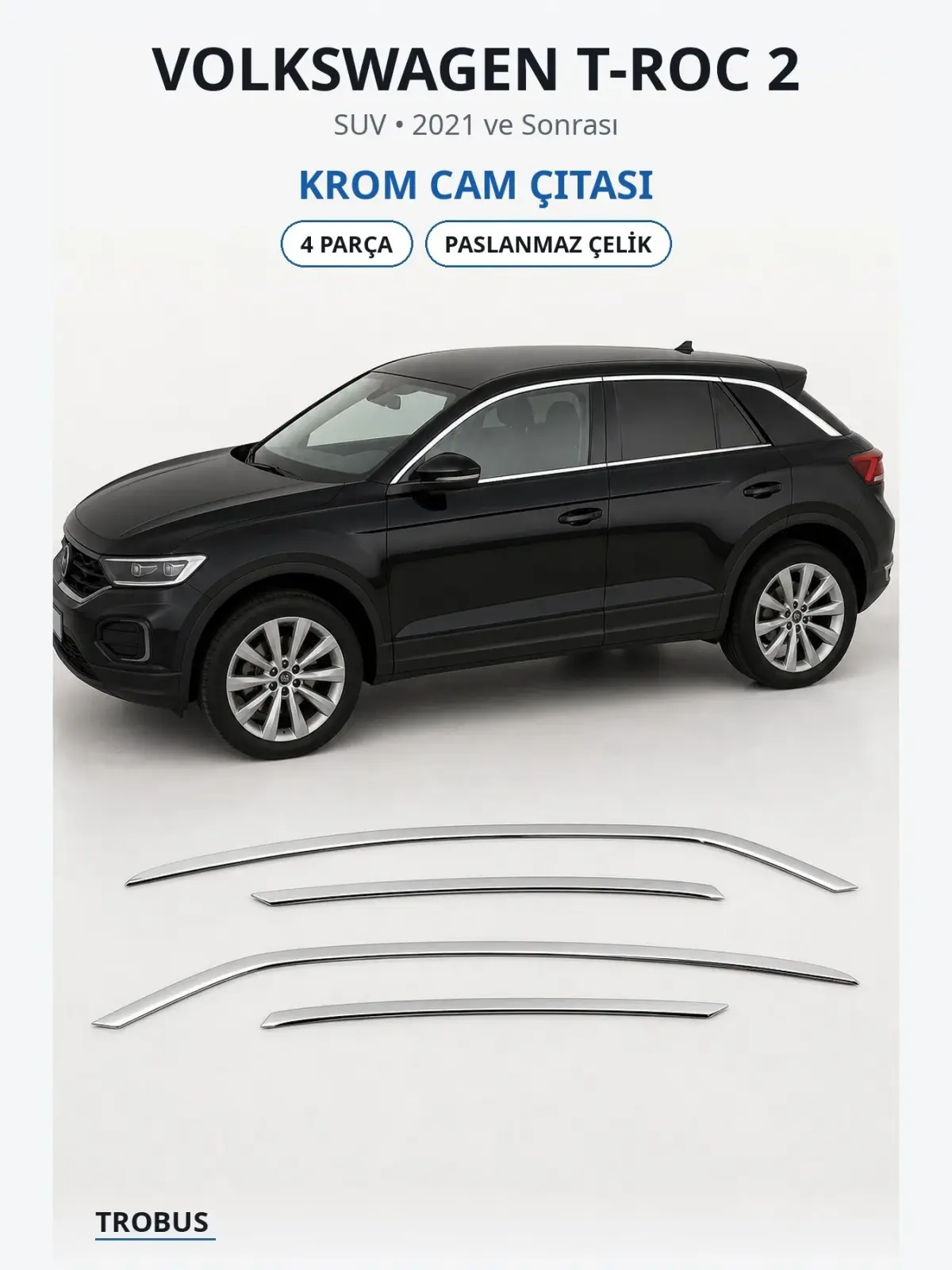 Volkswagen T-Roc 2 krom cam çıtası 1