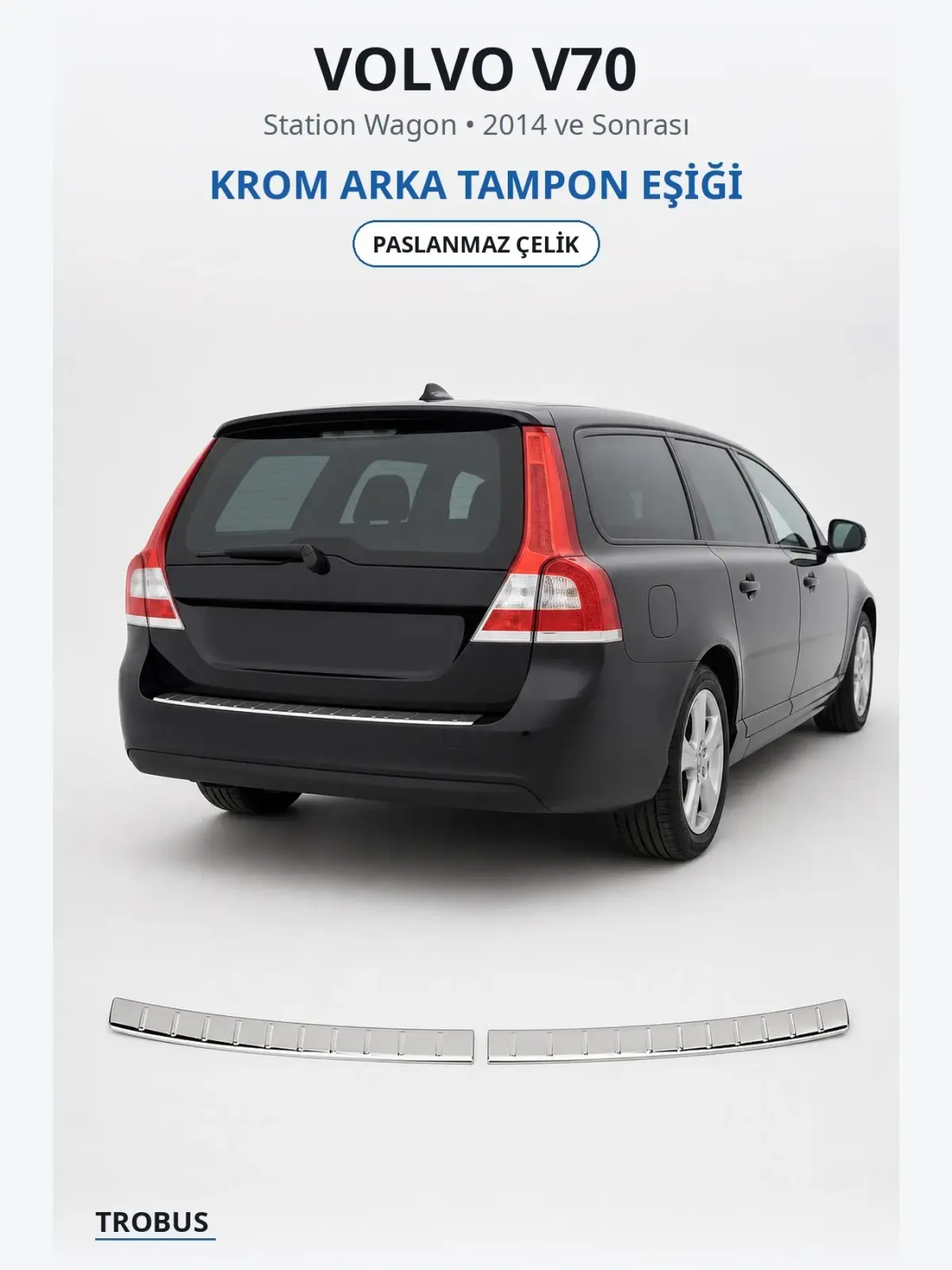 Volvo V70 krom arka tampon eşiği 1