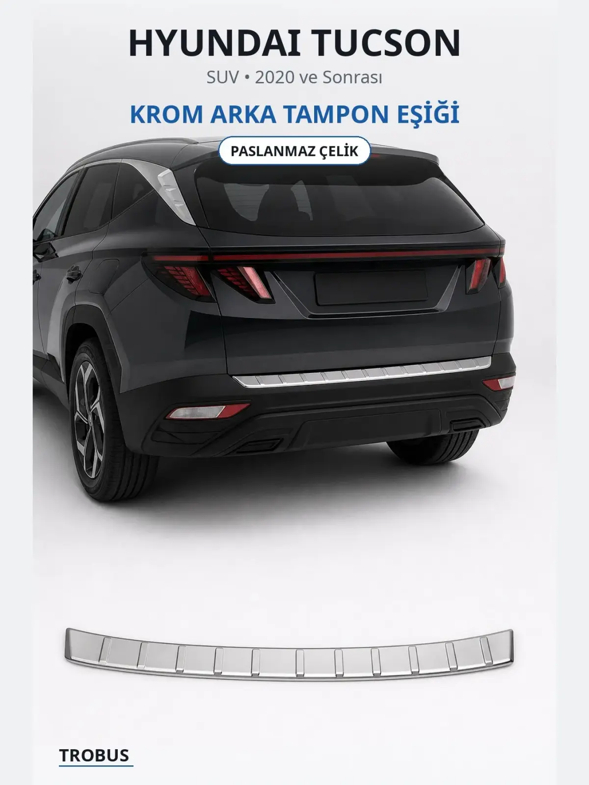 Hyundai Tucson krom arka tampon eşiği 1