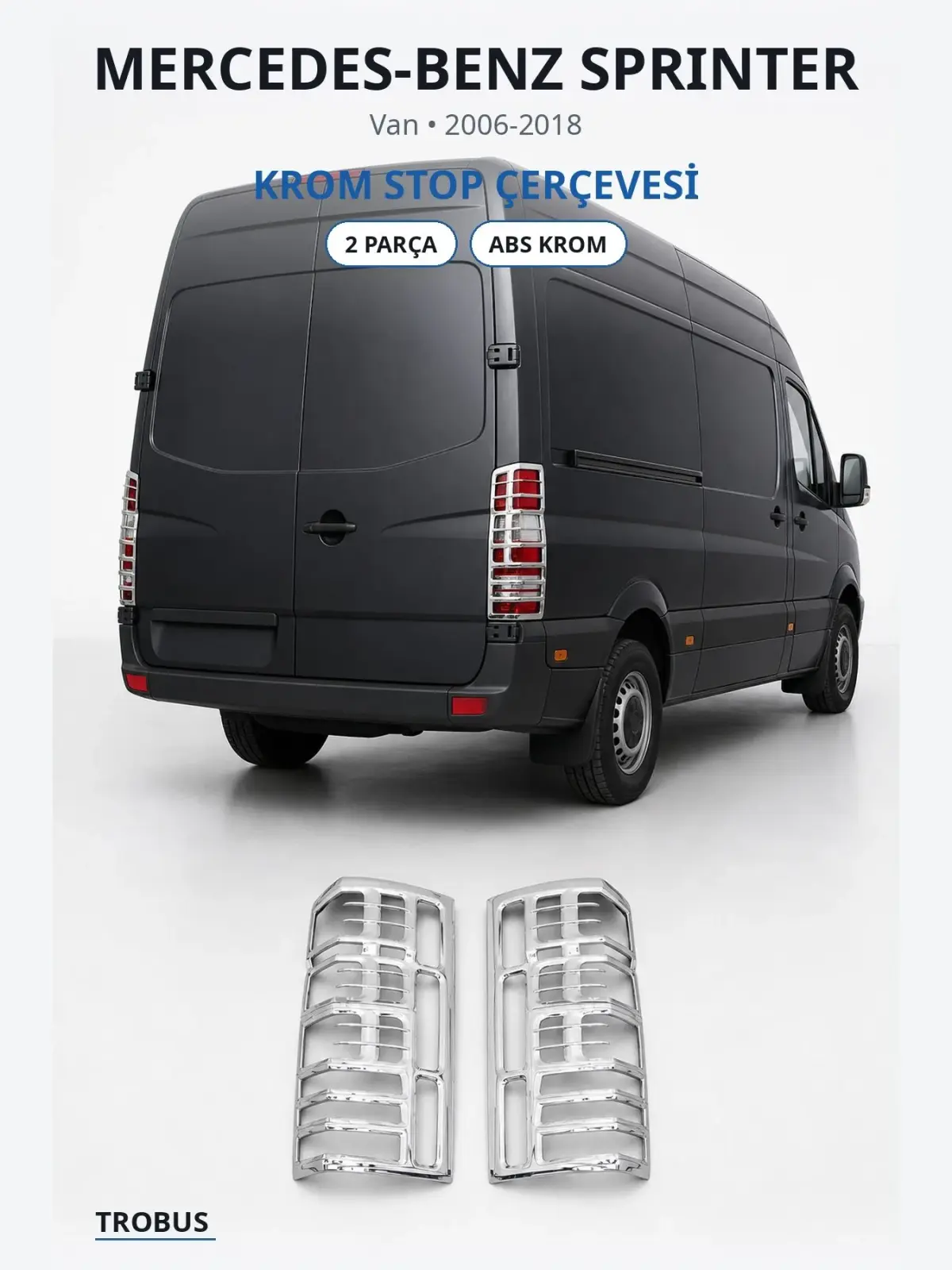 Mercedes-Benz Sprinter krom stop çerçevesi 1