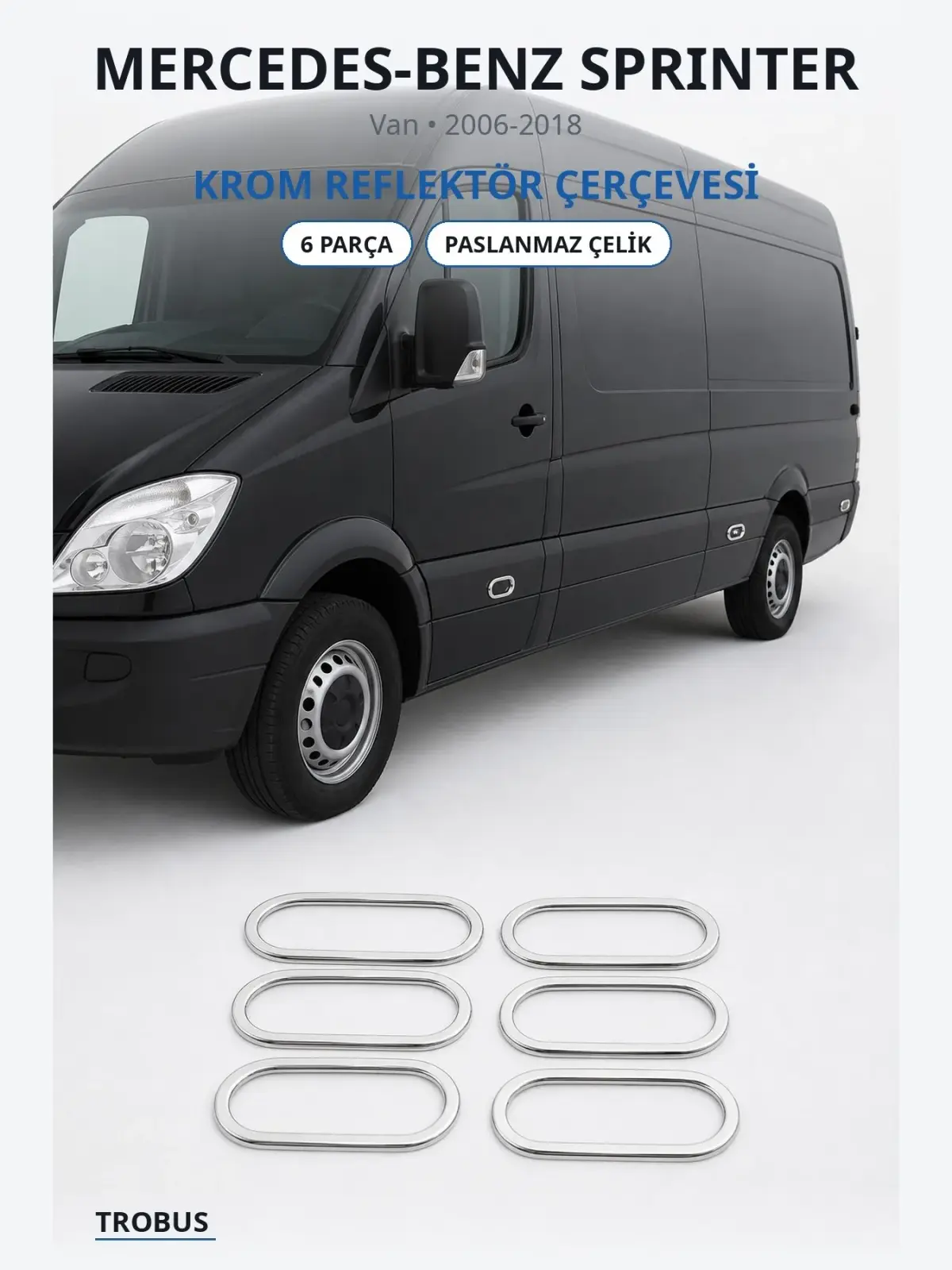 Mercedes-Benz Sprinter krom reflektör çerçevesi 1