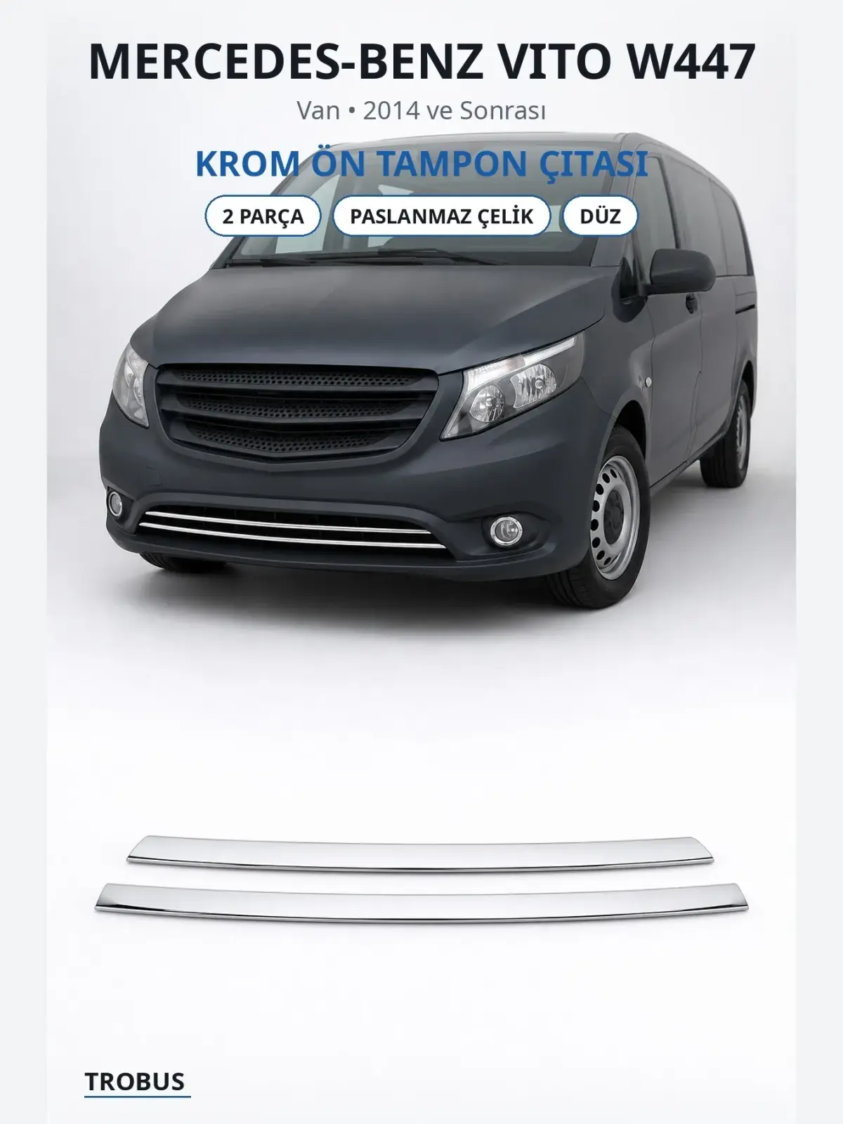 Mercedes-Benz Vito W447 krom ön tampon çıtası 1