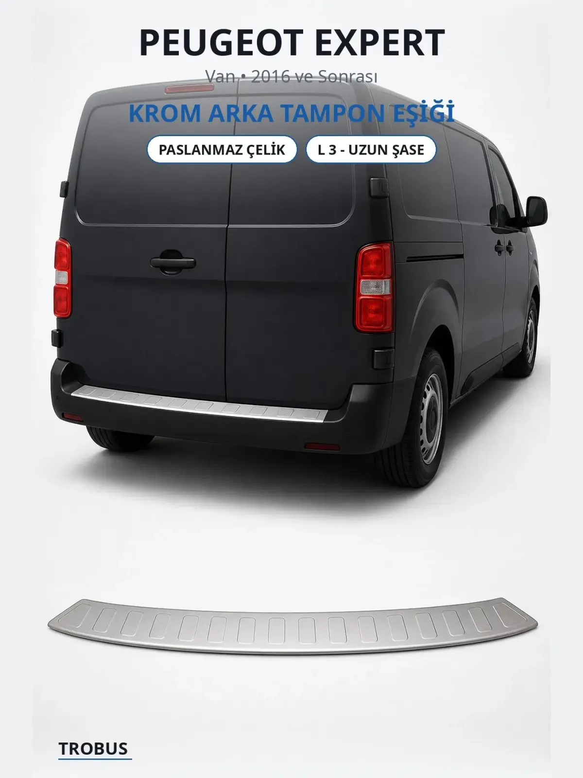 Peugeot Expert krom arka tampon eşiği 1
