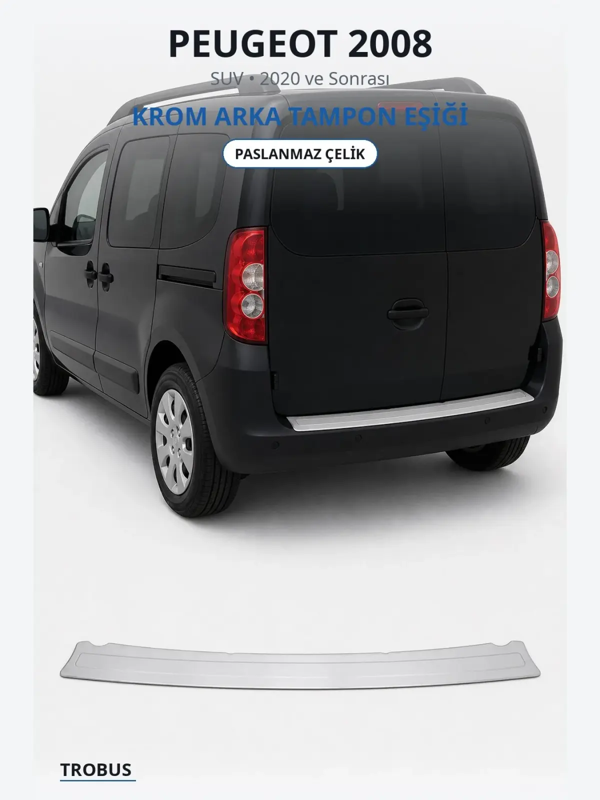 Peugeot 2008 krom arka tampon eşiği 1