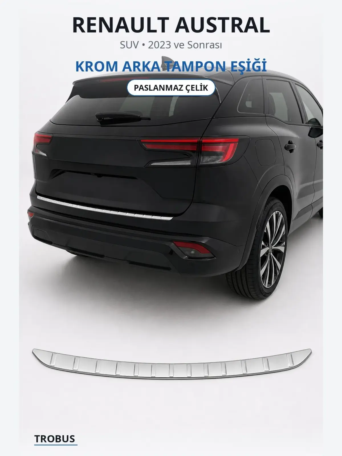 Renault Austral krom arka tampon eşiği 1