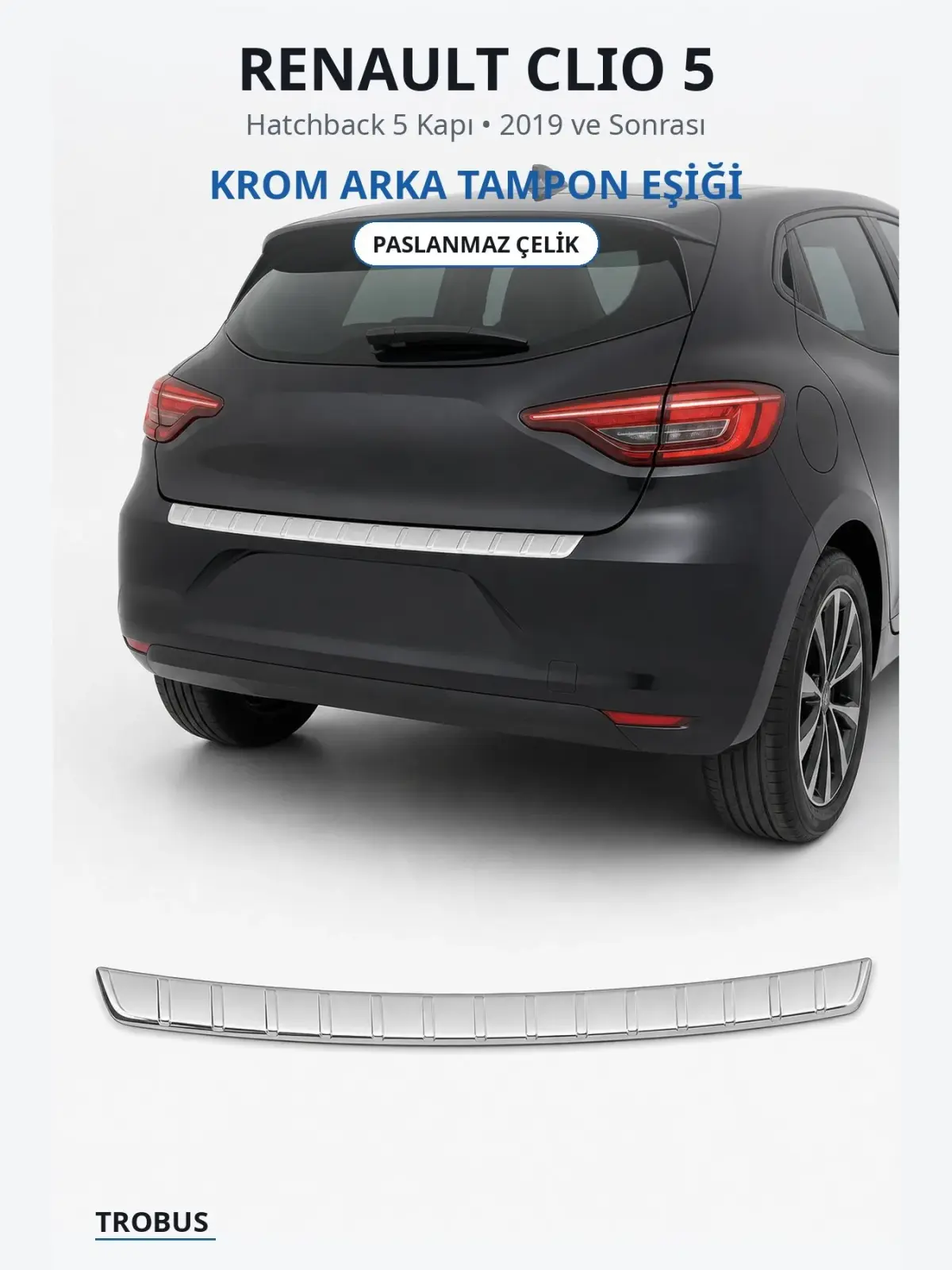 Renault Clio 5 krom arka tampon eşiği 1