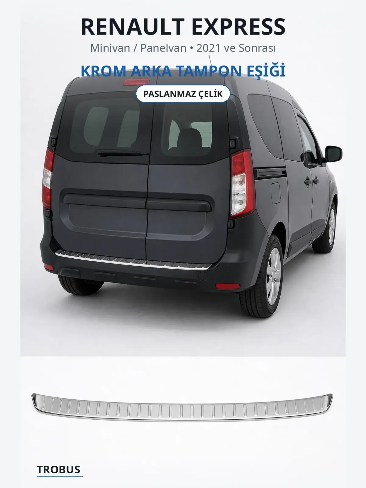 Renault Express krom arka tampon eşiği 1