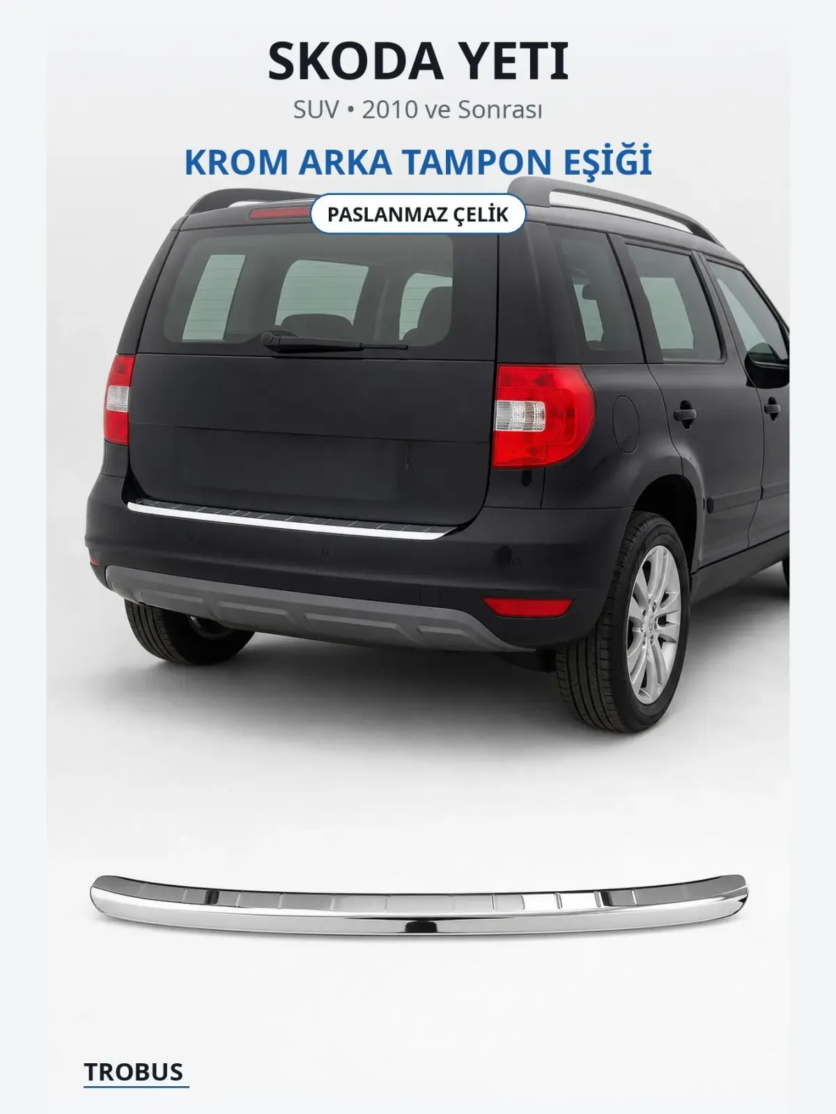 Skoda Yeti krom arka tampon eşiği 1