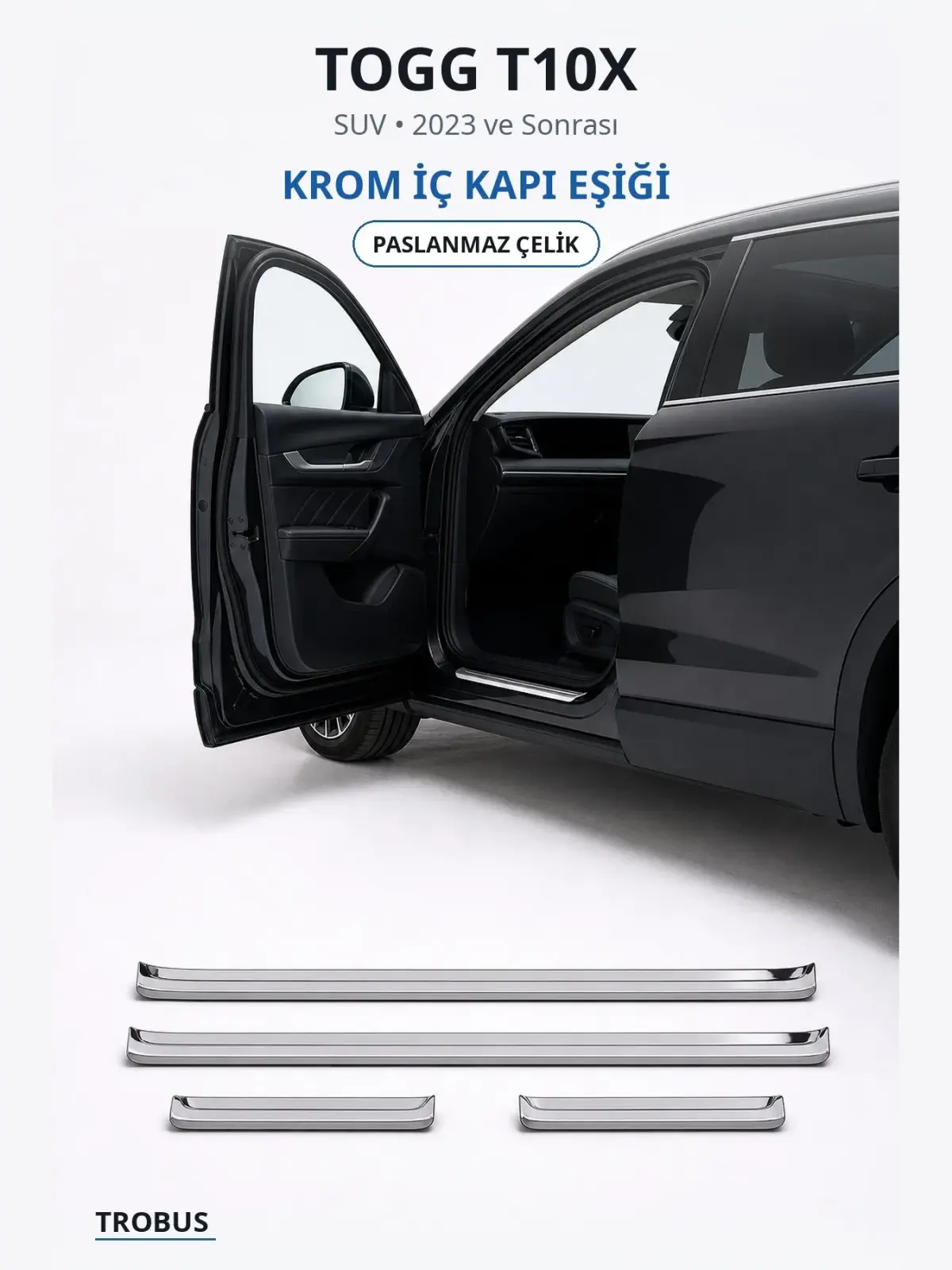 Togg T10X krom i̇ç kapı eşiği 1