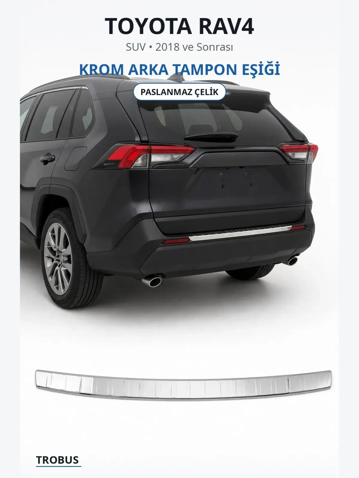 Toyota RAV4 krom arka tampon eşiği 1