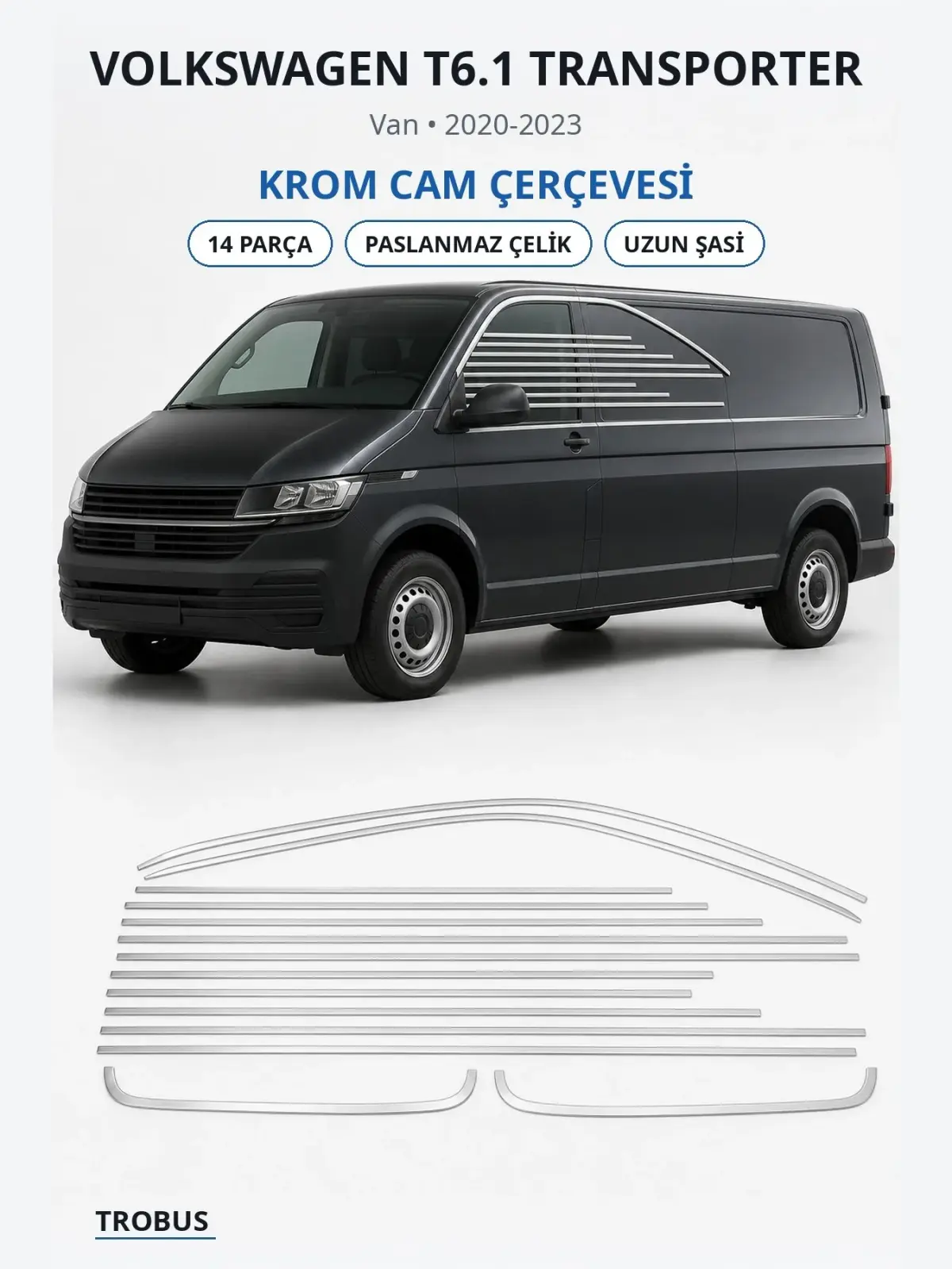 Volkswagen T6.1 Transporter krom cam çerçevesi 1