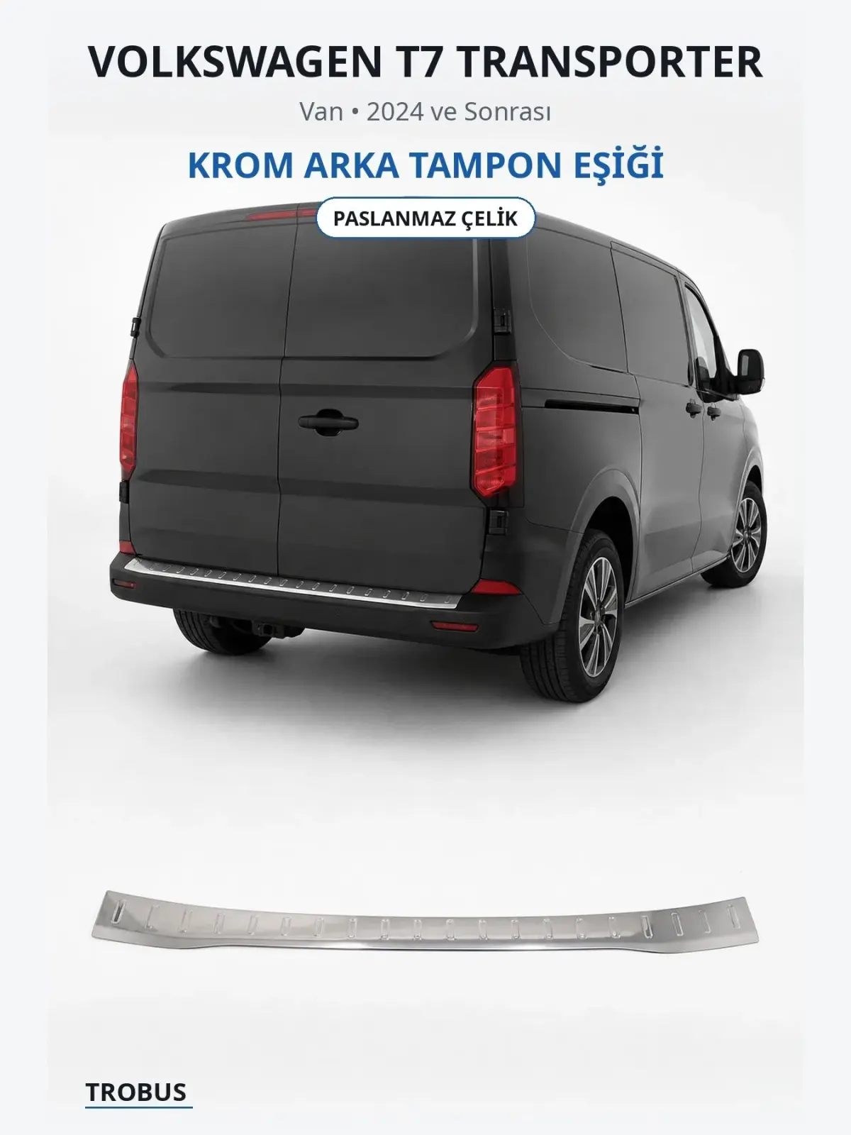 Volkswagen T7 Transporter krom arka tampon eşiği 1