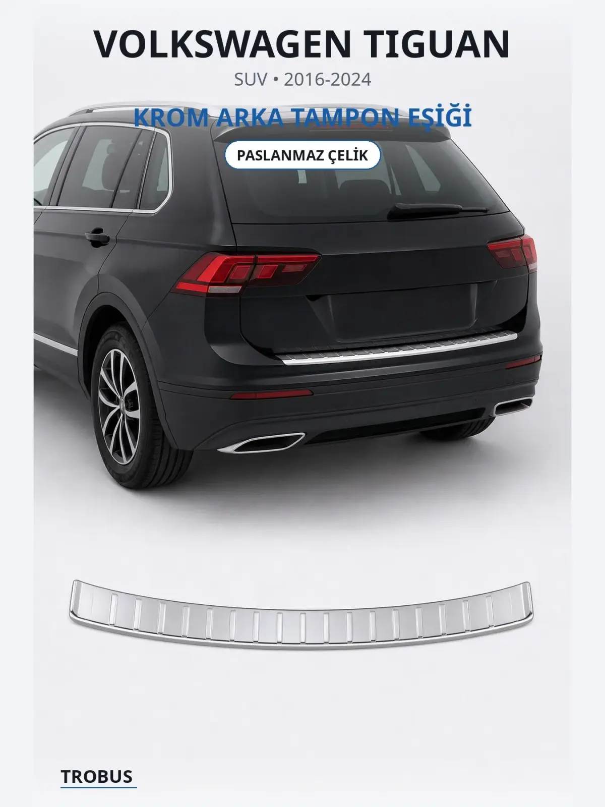 Volkswagen Tiguan krom arka tampon eşiği 1