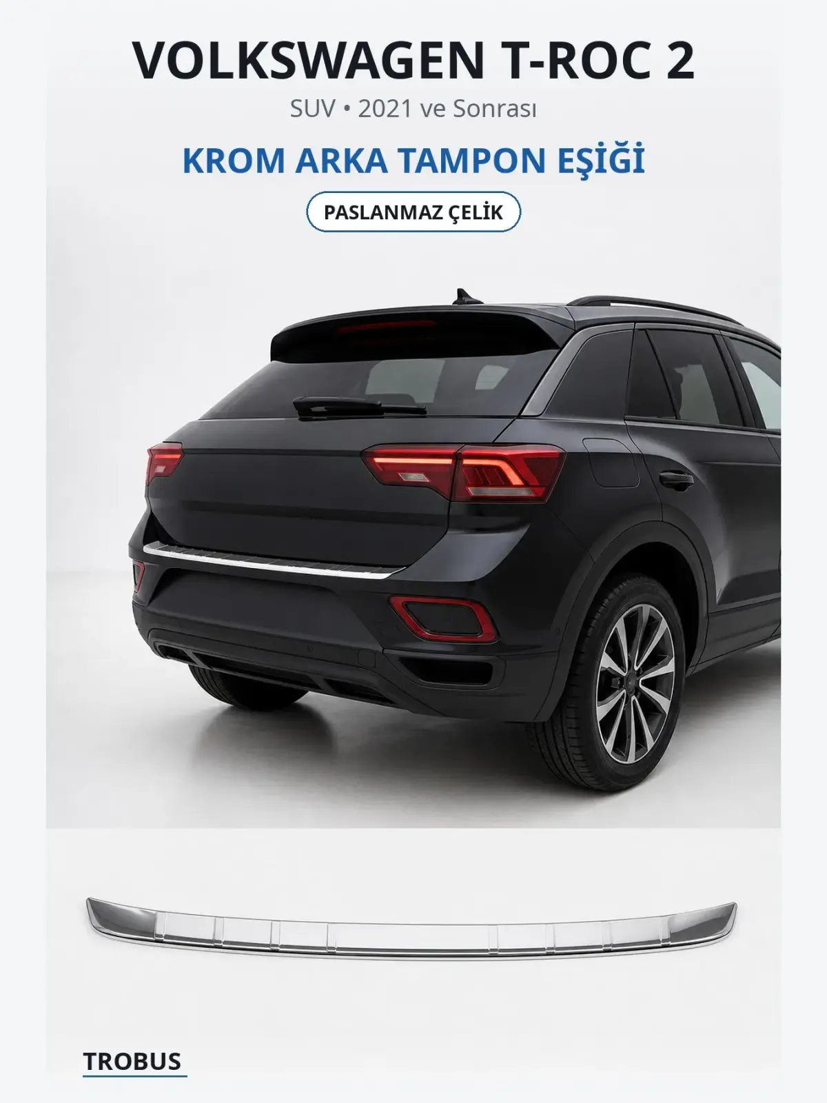 Volkswagen T-Roc 2 krom arka tampon eşiği 1