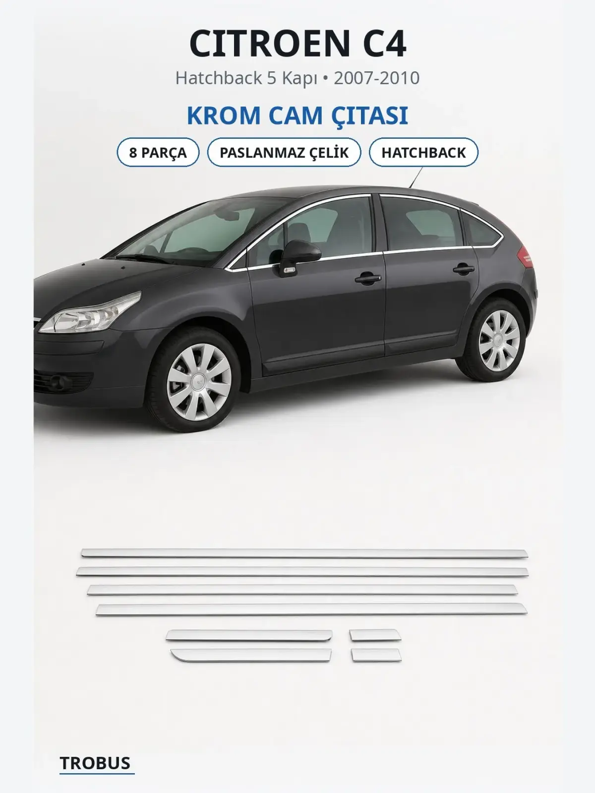 Citroen C4 krom cam çıtası 1