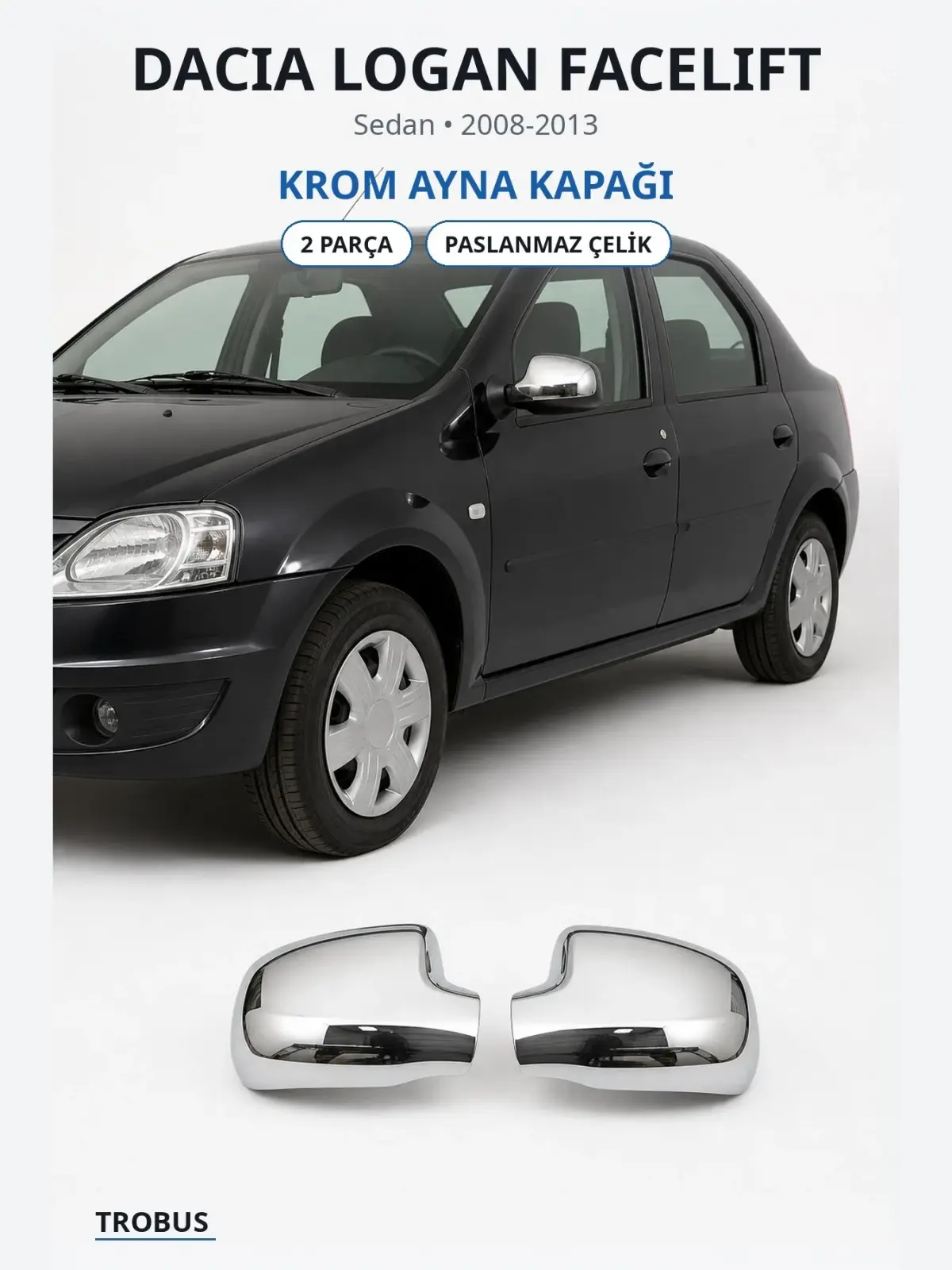 Dacia Logan Facelift krom ayna kapağı 1