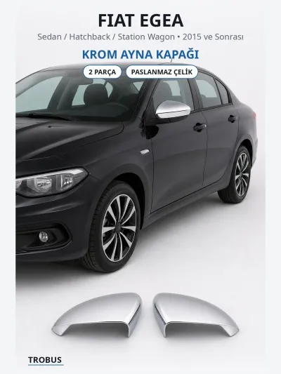 Fiat Egea 2015 ve Sonrası Uyumlu Krom Ayna Kapağı 2 Parça Paslanmaz Çelik