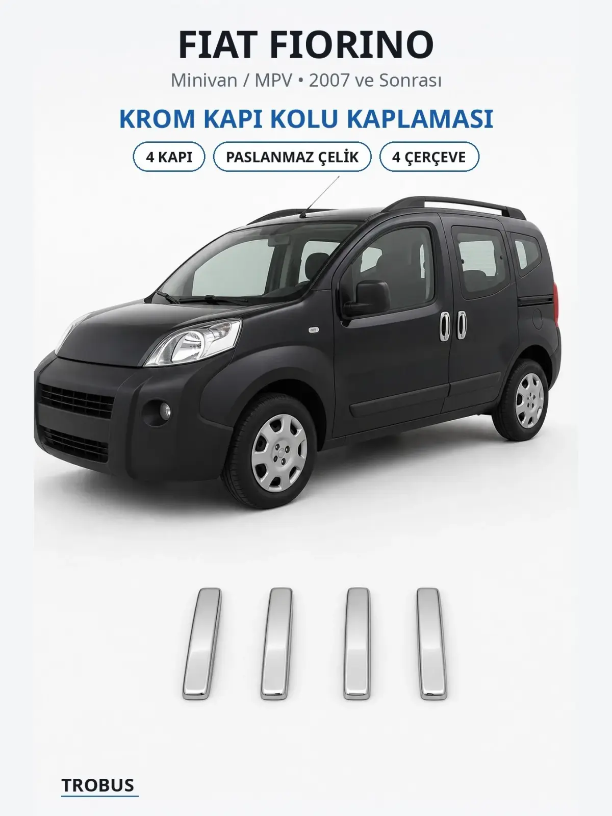 Fiat Fiorino krom kapı kolu kaplaması 1