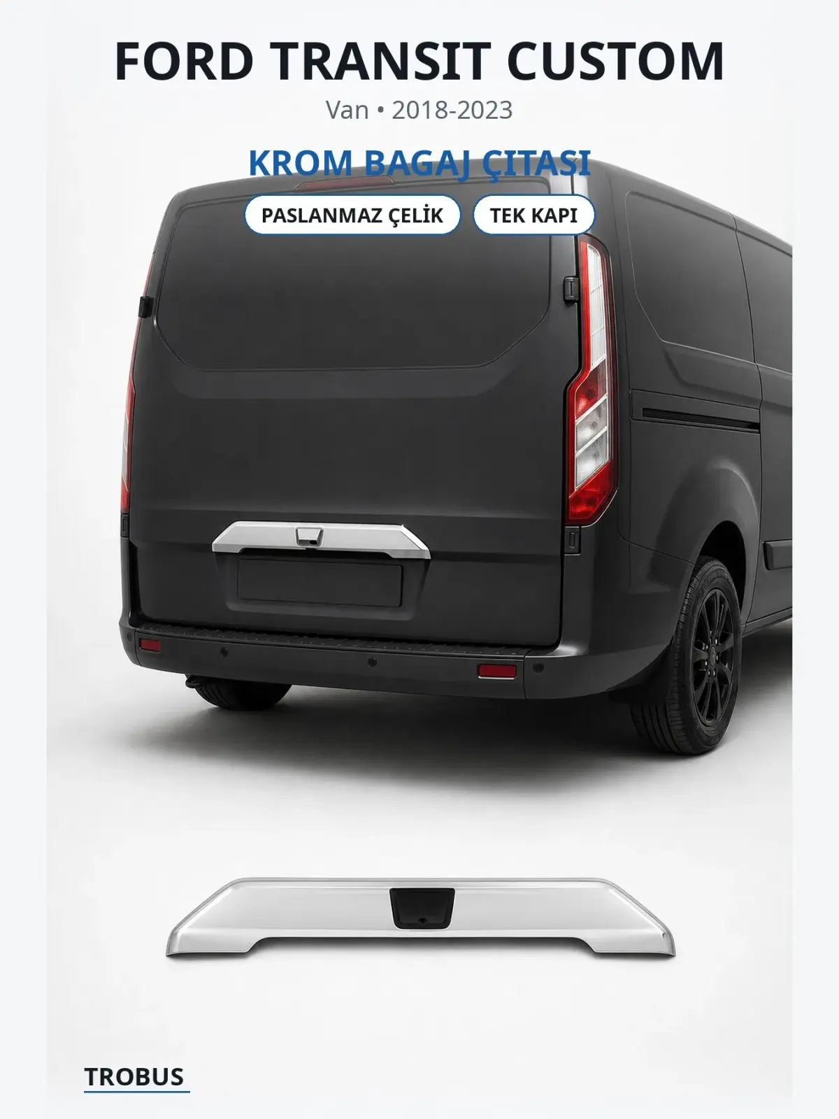 Ford Transit Custom krom bagaj çıtası 1