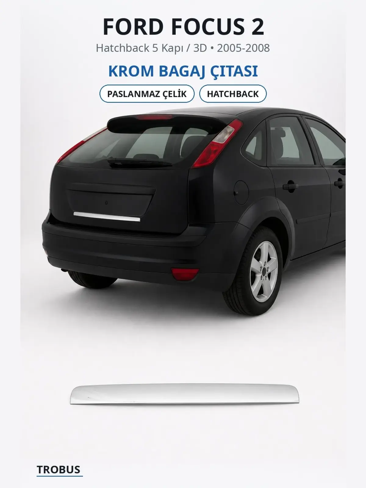 Ford Focus 2 krom bagaj çıtası 1