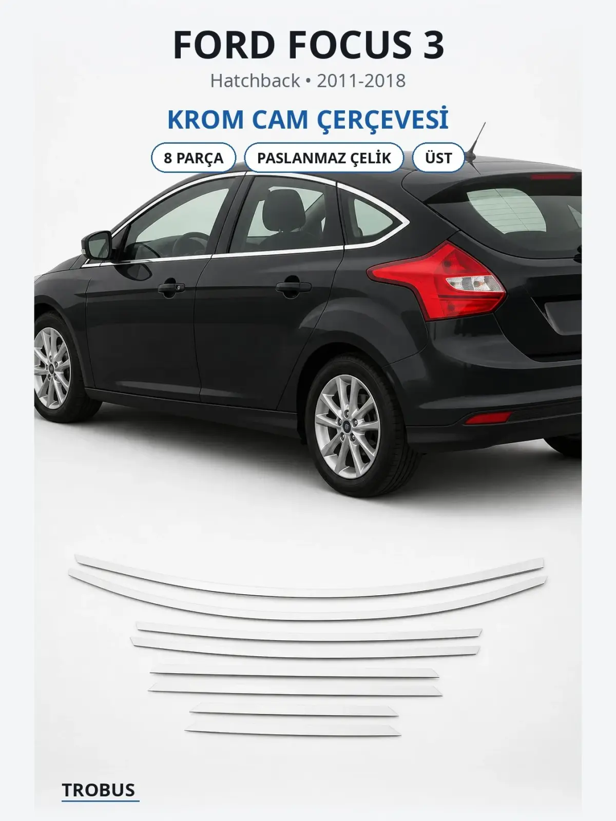 Ford Focus 3 krom cam çerçevesi 1