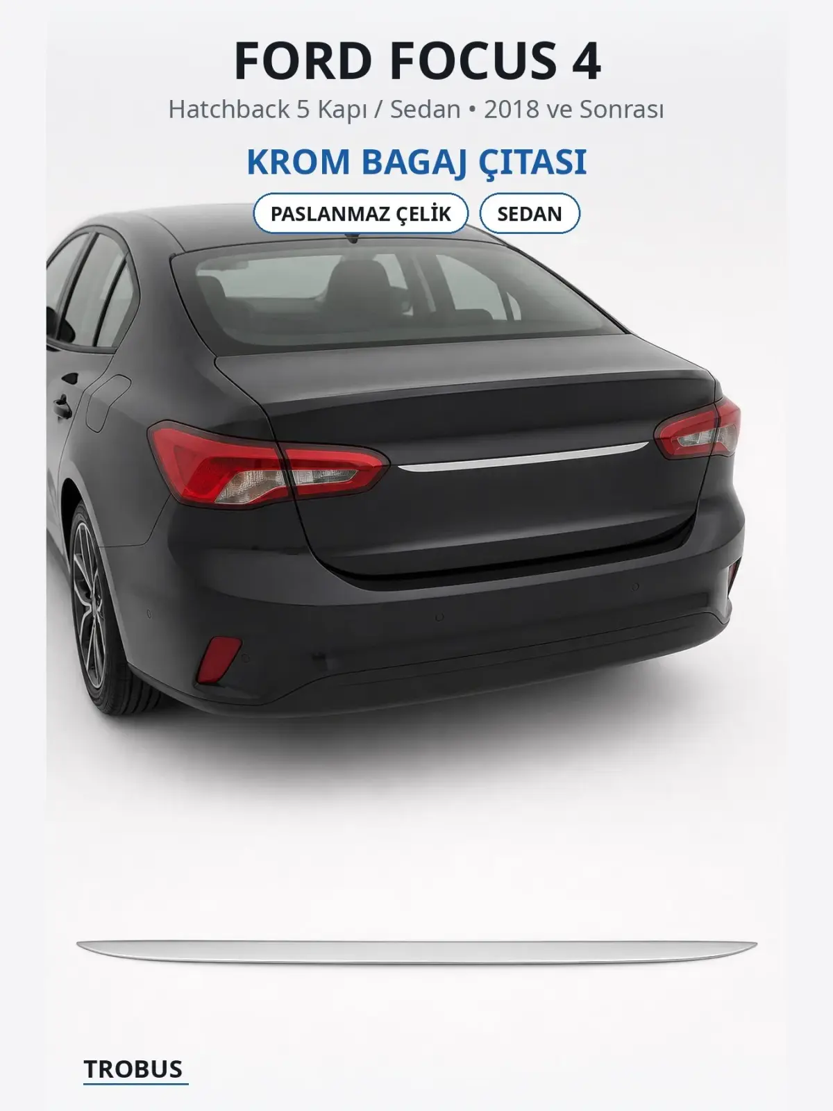 Ford Focus 4 krom bagaj çıtası 1