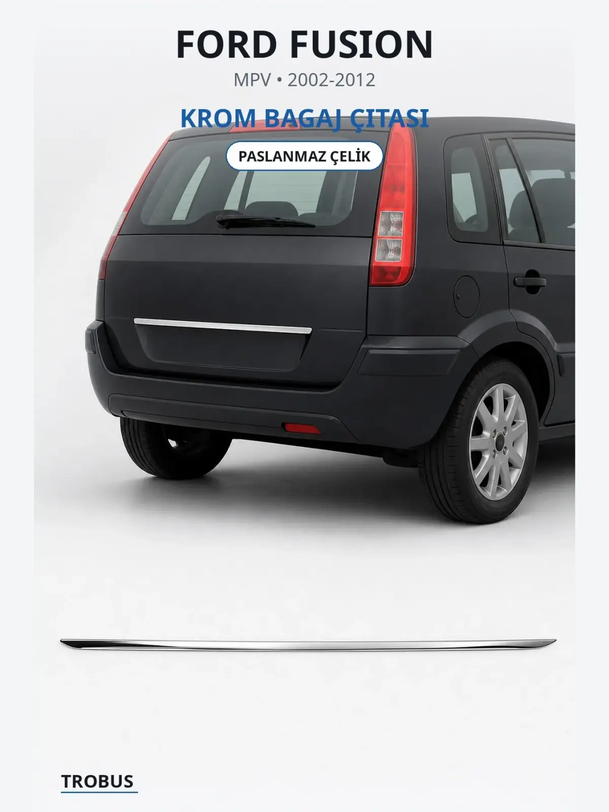 Ford Fusion krom bagaj çıtası 1