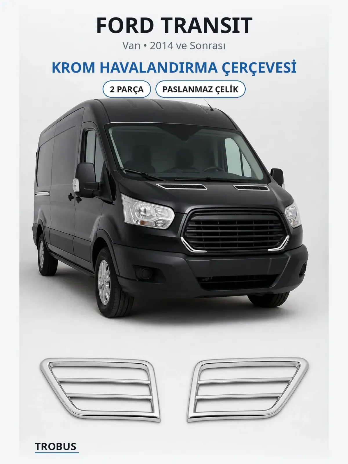 Ford Transit krom havalandırma çerçevesi 1
