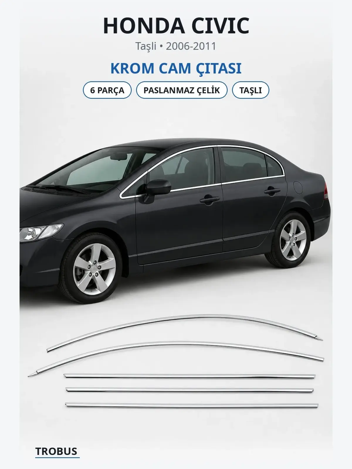 Honda Civic krom cam çıtası 1