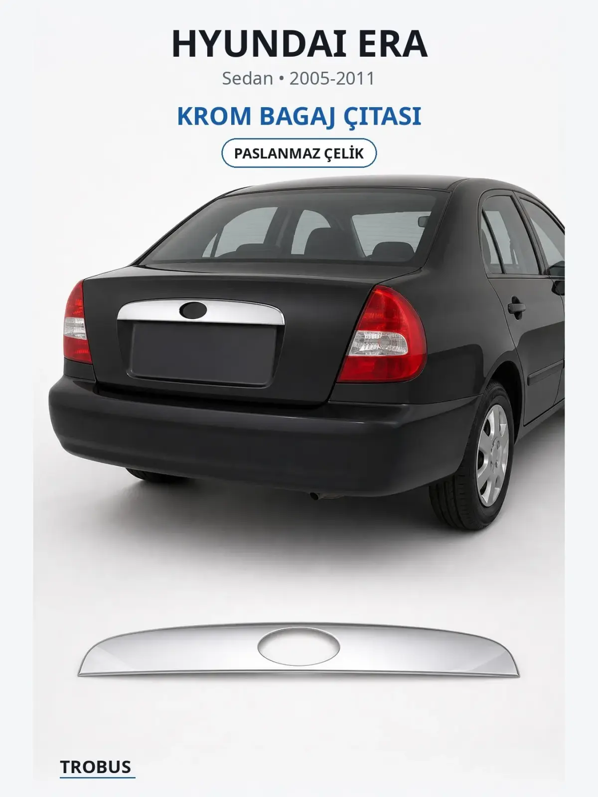Hyundai Era krom bagaj çıtası 1