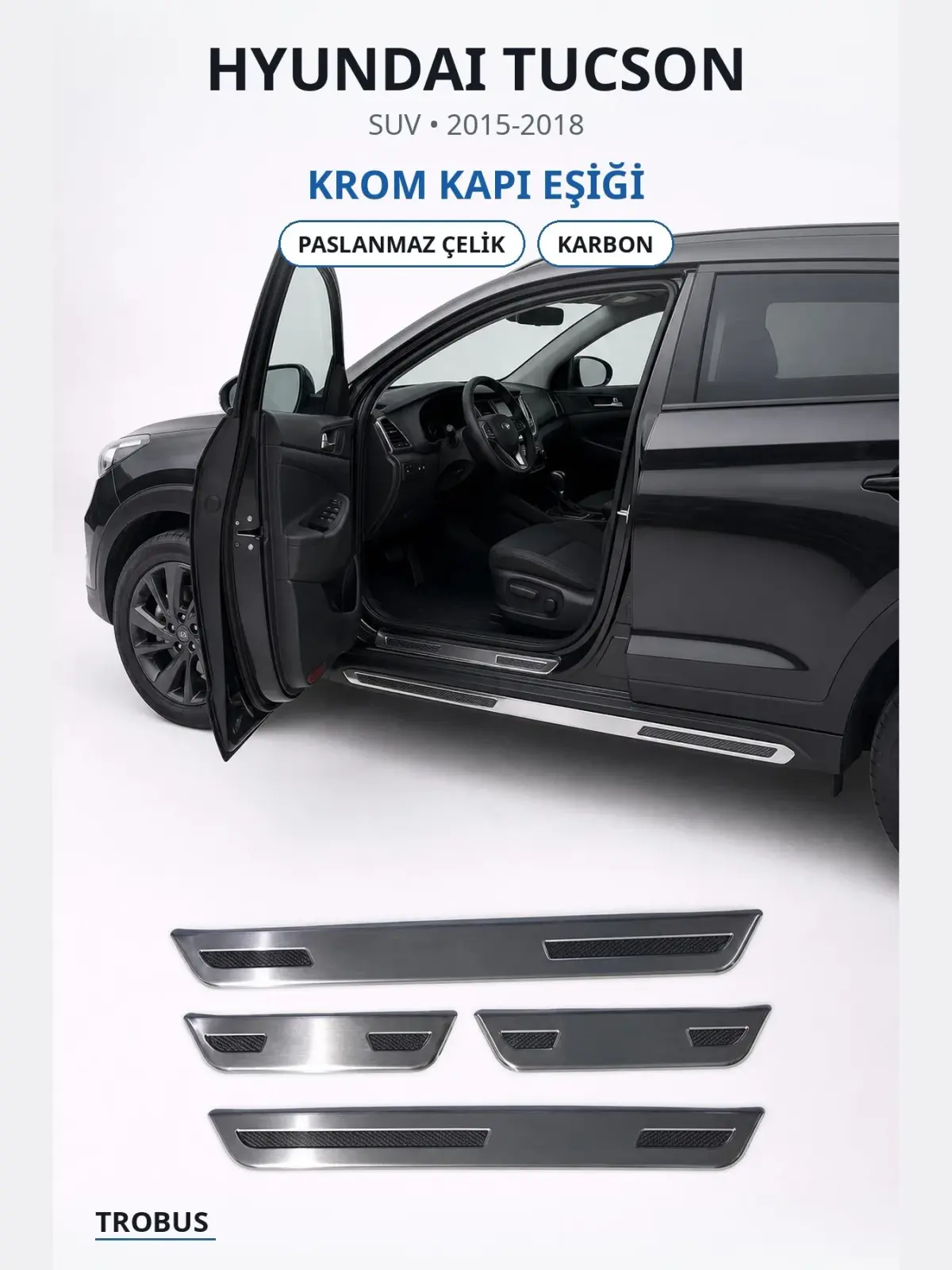 Hyundai Tucson krom kapı eşiği 1