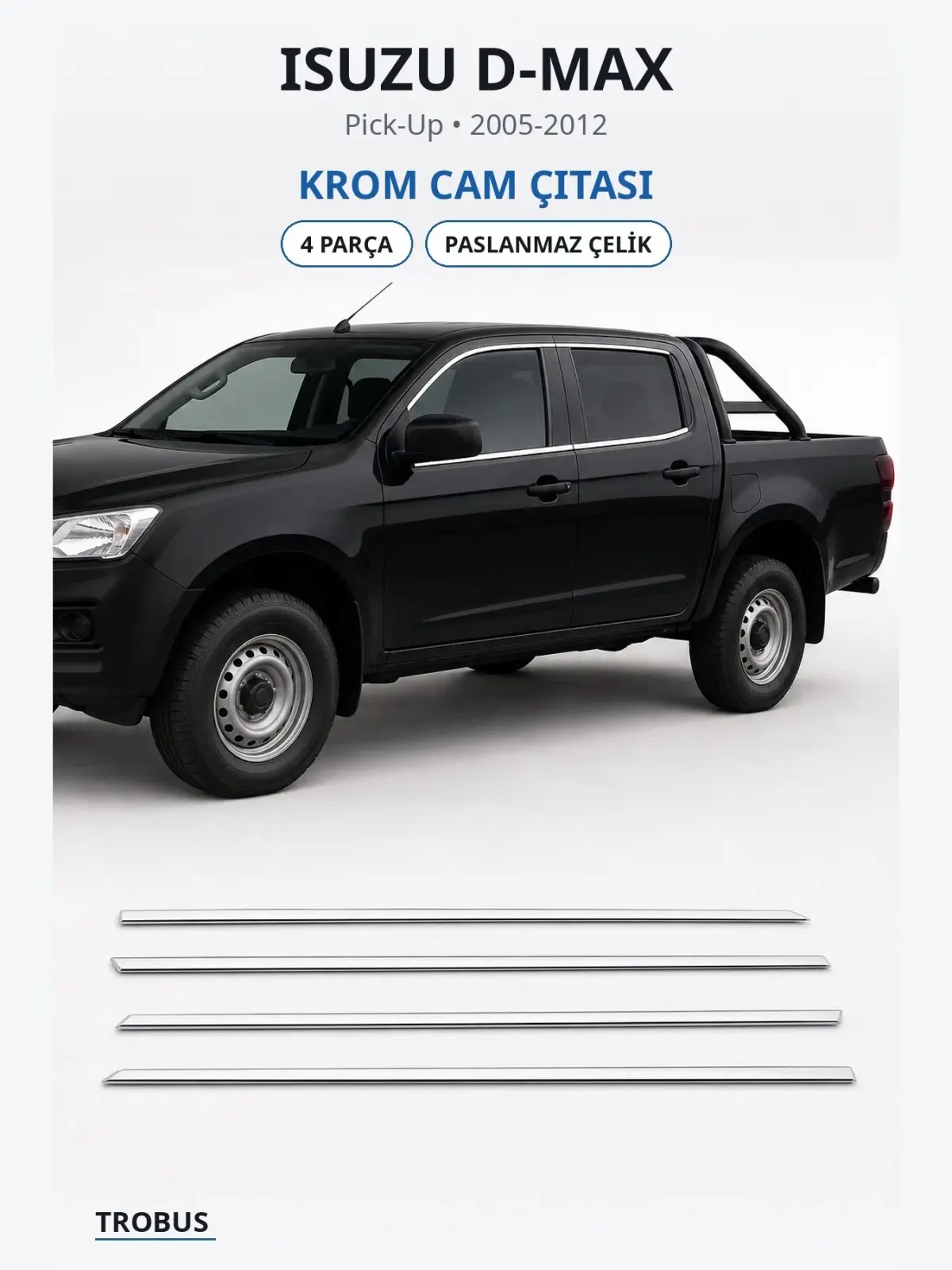 Isuzu D-Max krom cam çıtası 1