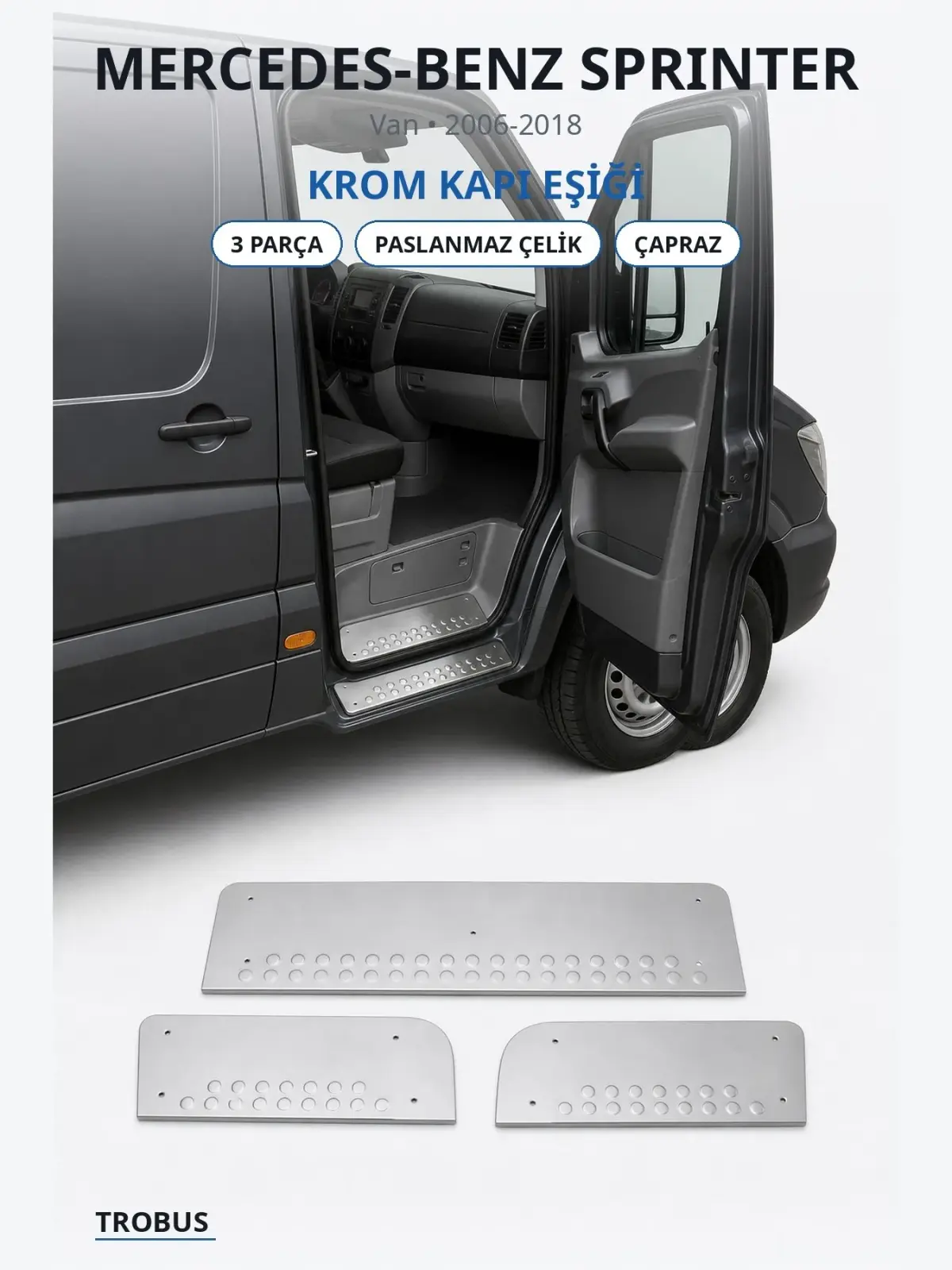 Mercedes-Benz Sprinter krom kapı eşiği 1