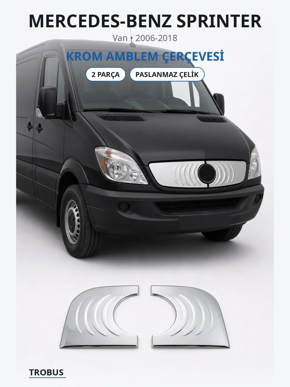 Mercedes-Benz Sprinter krom amblem çerçevesi 1