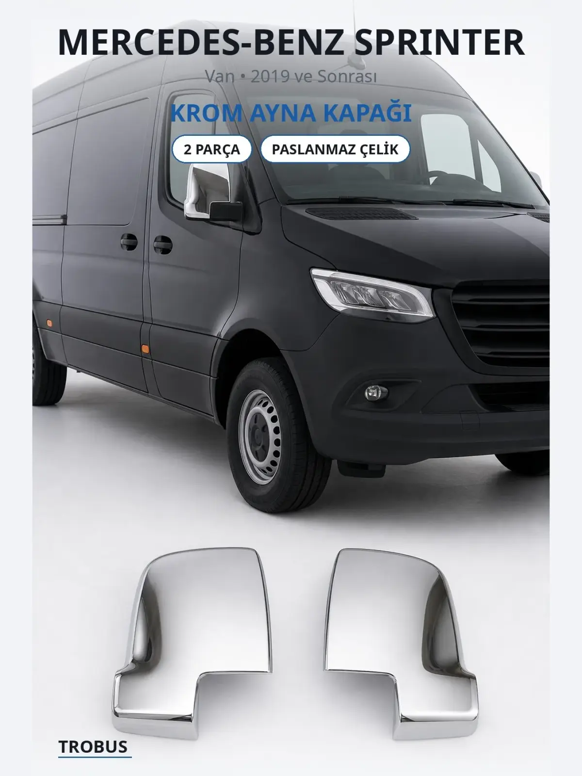 Mercedes-Benz Sprinter krom ayna kapağı 1