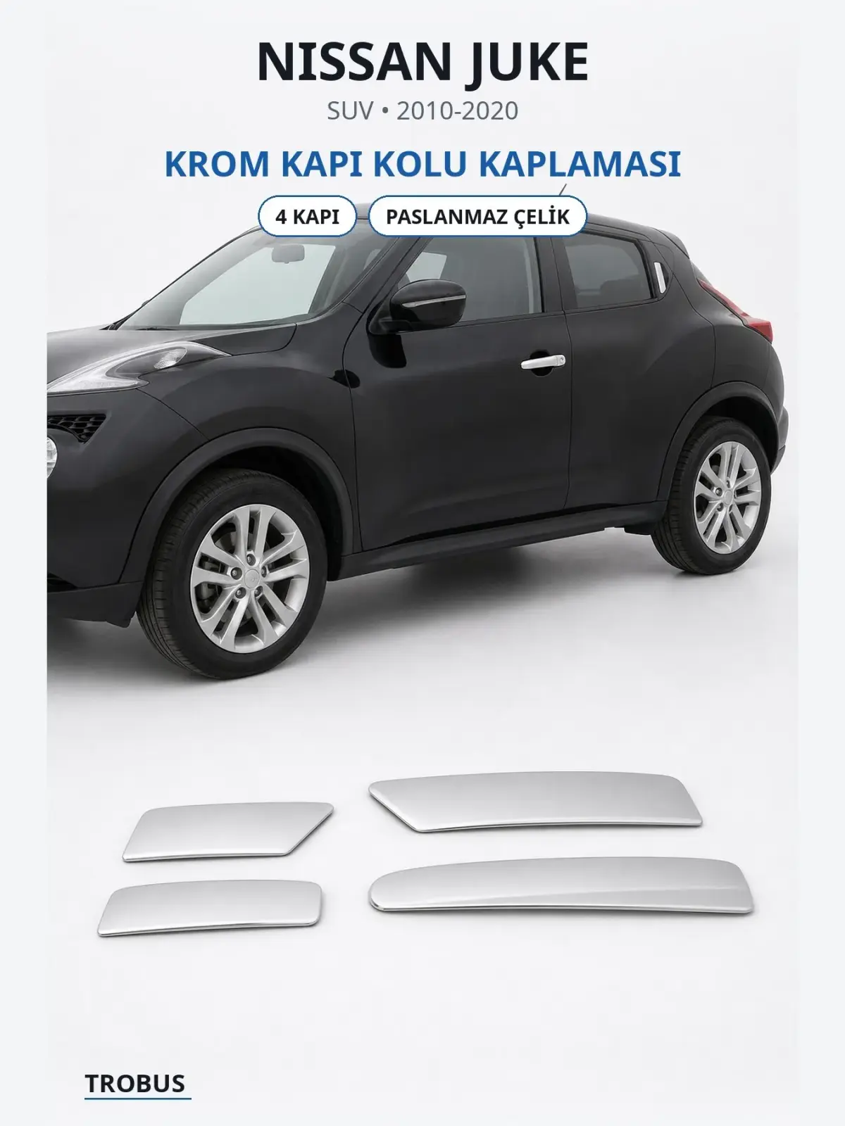Nissan Juke krom kapı kolu kaplaması 1