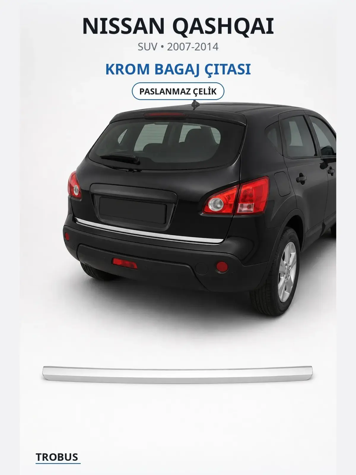Nissan Qashqai krom bagaj çıtası 1