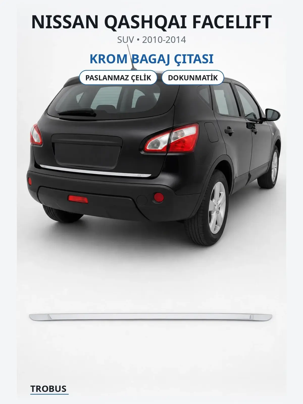 Nissan Qashqai Facelift krom bagaj çıtası 1