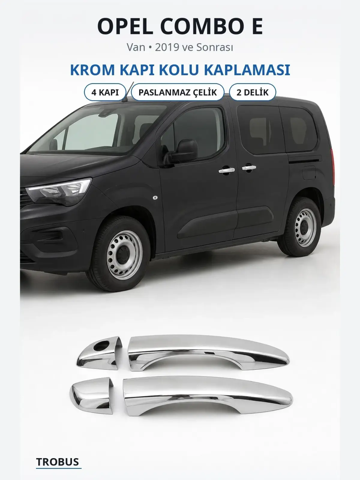 Opel Combo E krom kapı kolu kaplaması 1