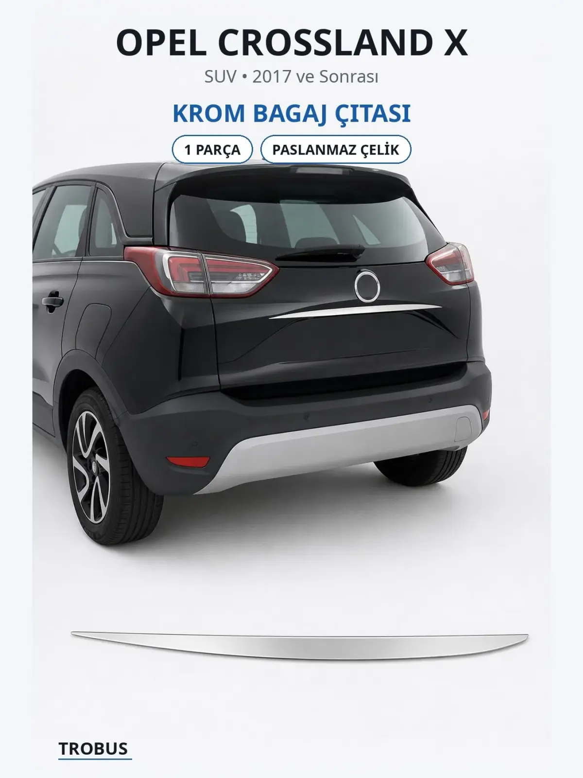 Opel Crossland X krom bagaj çıtası 1