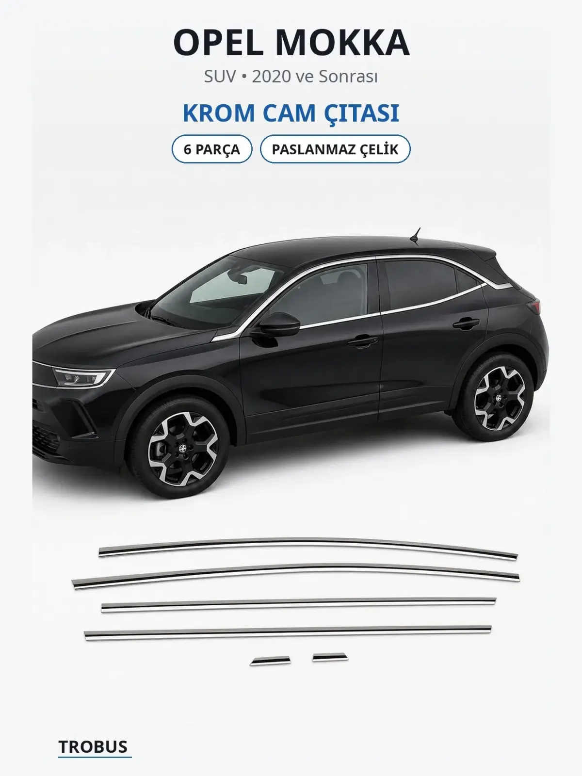 Opel Mokka krom cam çıtası 1