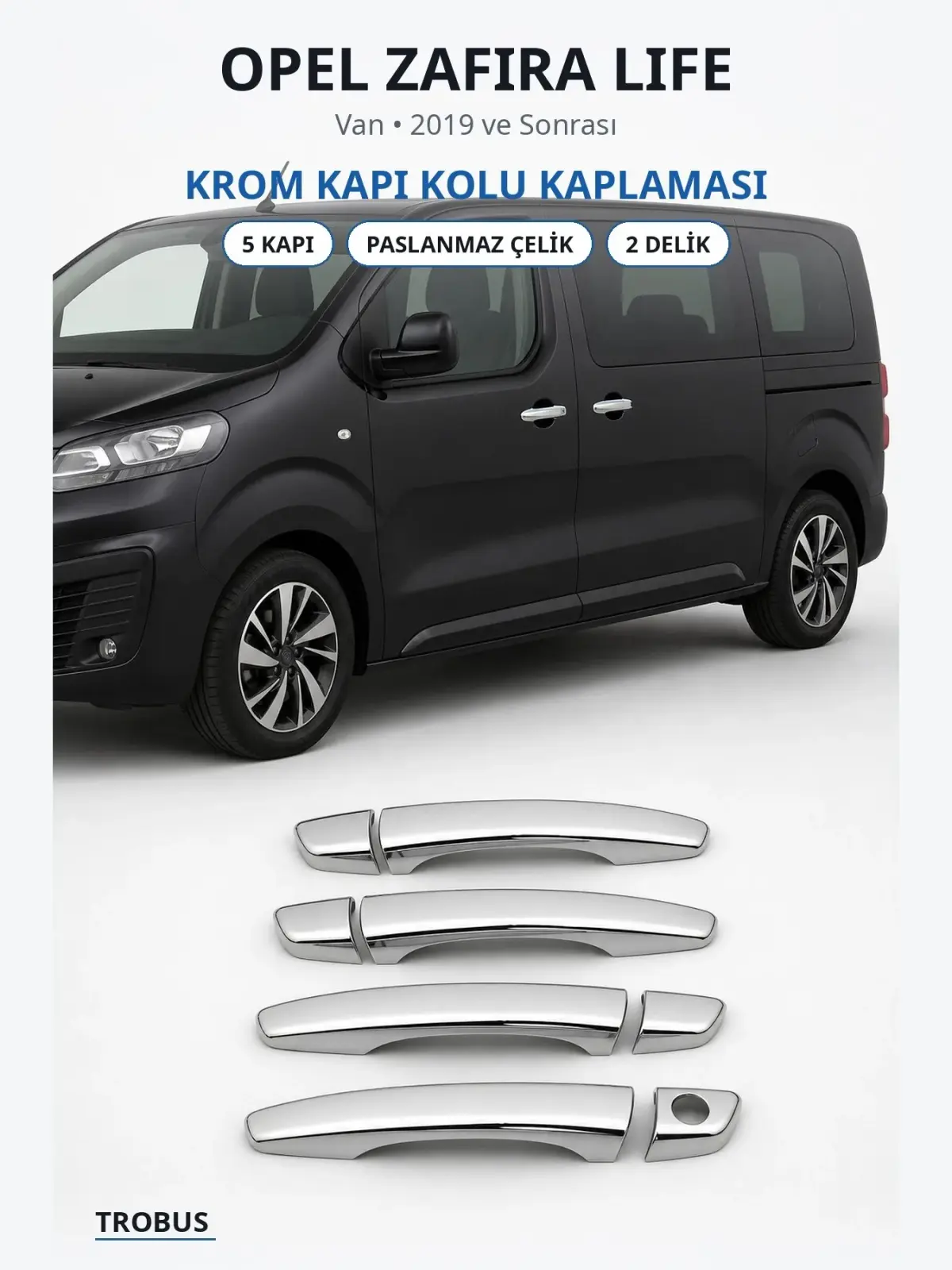 Opel Zafira Life krom kapı kolu kaplaması 1
