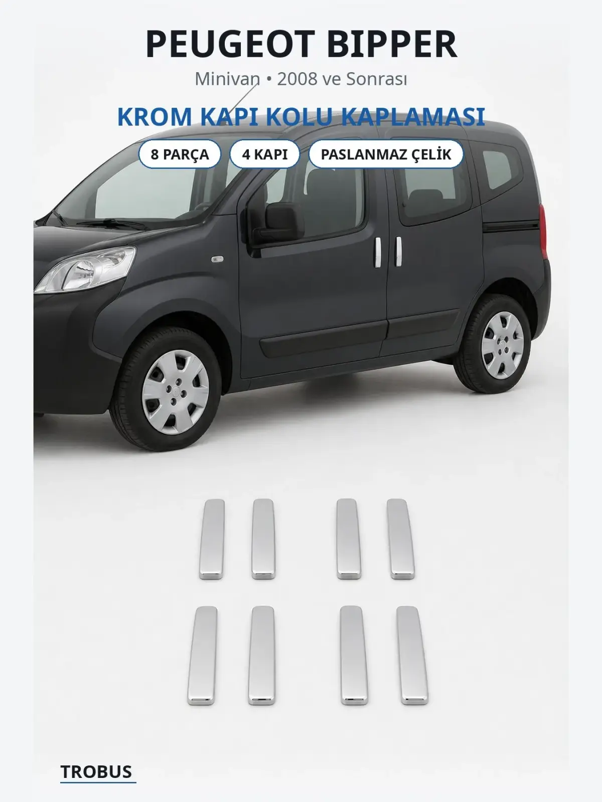 Peugeot Bipper krom kapı kolu kaplaması 1