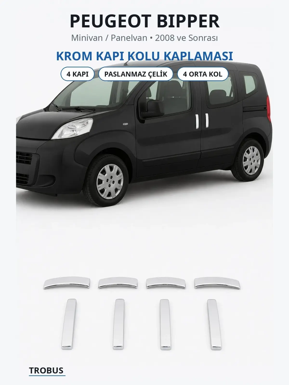 Peugeot Bipper krom kapı kolu kaplaması 1