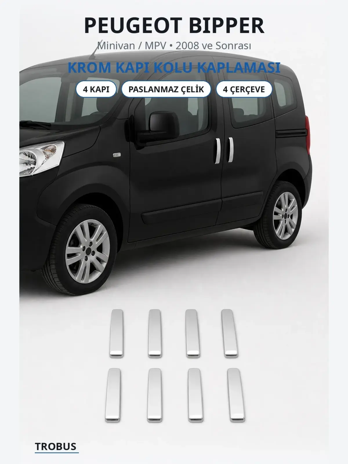 Peugeot Bipper krom kapı kolu kaplaması 1