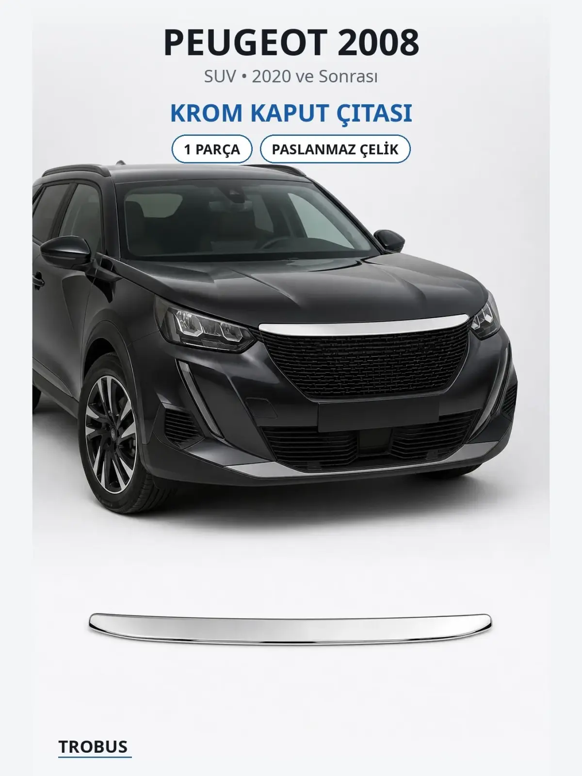Peugeot 2008 krom kaput çıtası 1
