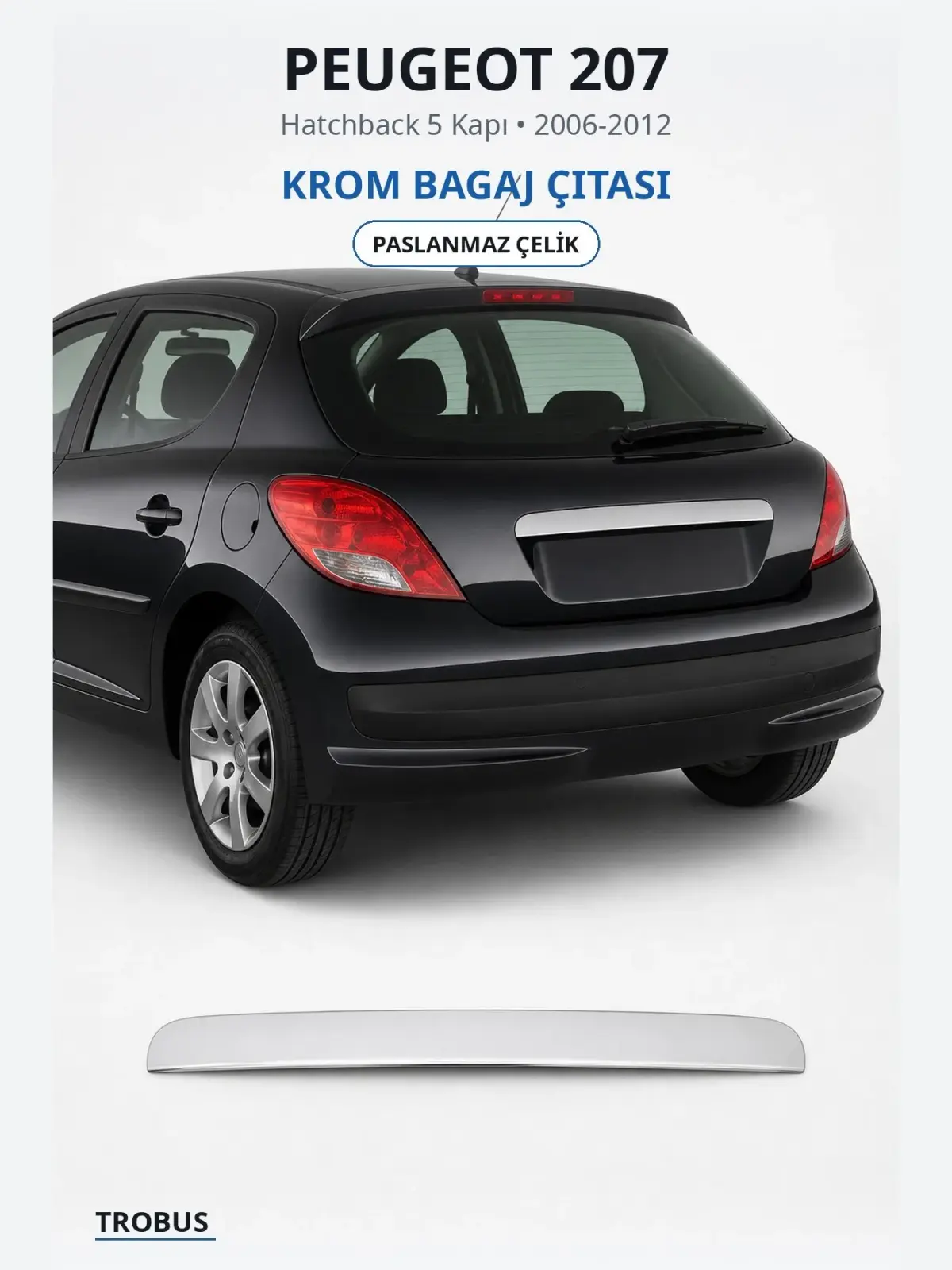 Peugeot 207 krom bagaj çıtası 1