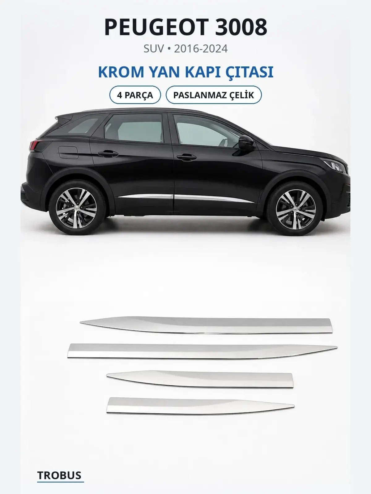 Peugeot 3008 krom yan kapı çıtası 1