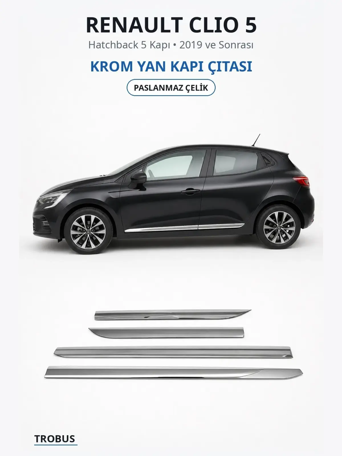 Renault Clio 5 krom yan kapı çıtası 1